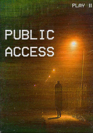 A game called Public Access, showing a shadowy man and a static overlay.