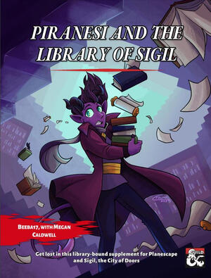 A DMsGuild supplement titled "Piranesi and the Library of Sigil"